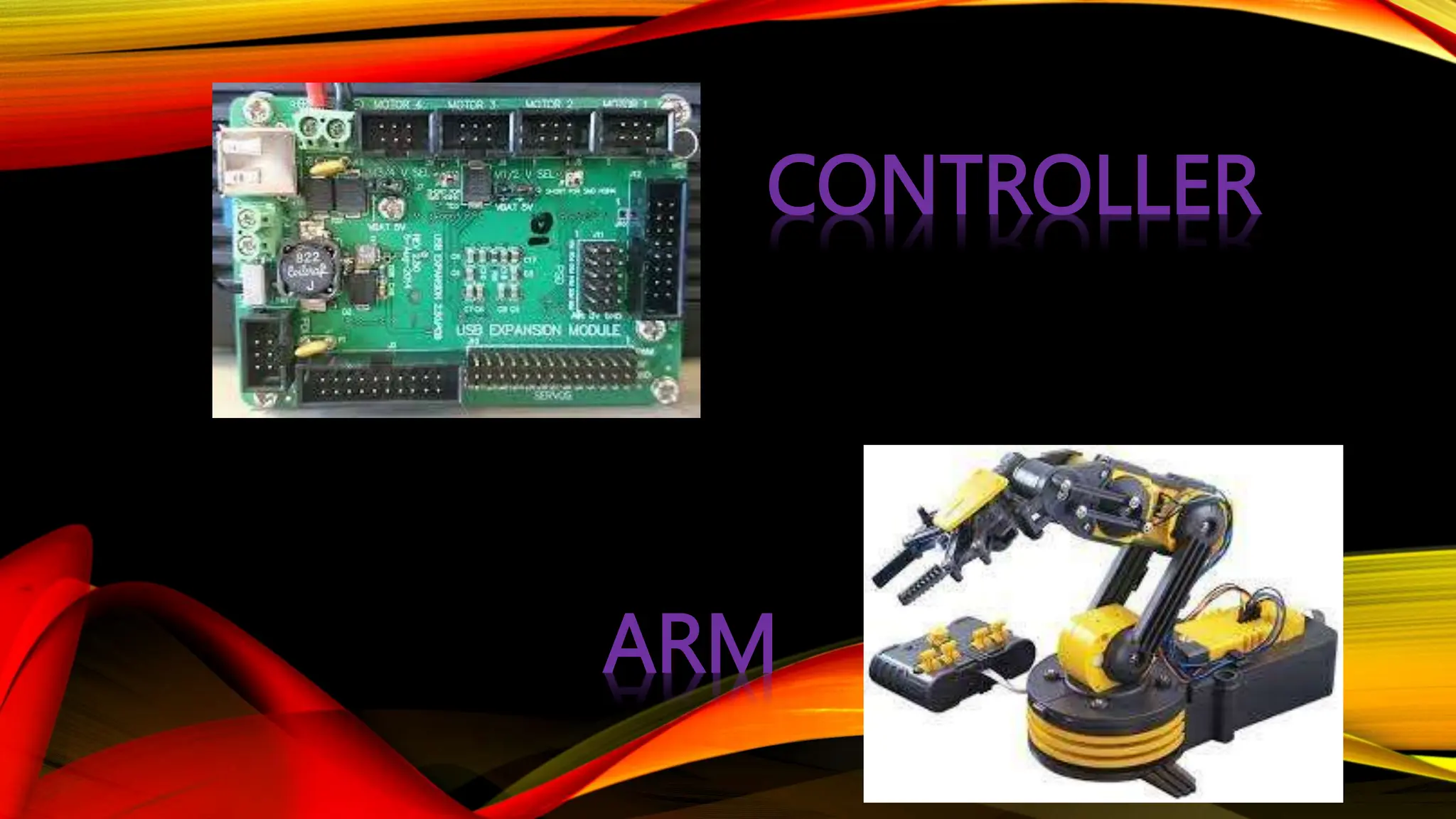 CONTROLLER
ARM
 