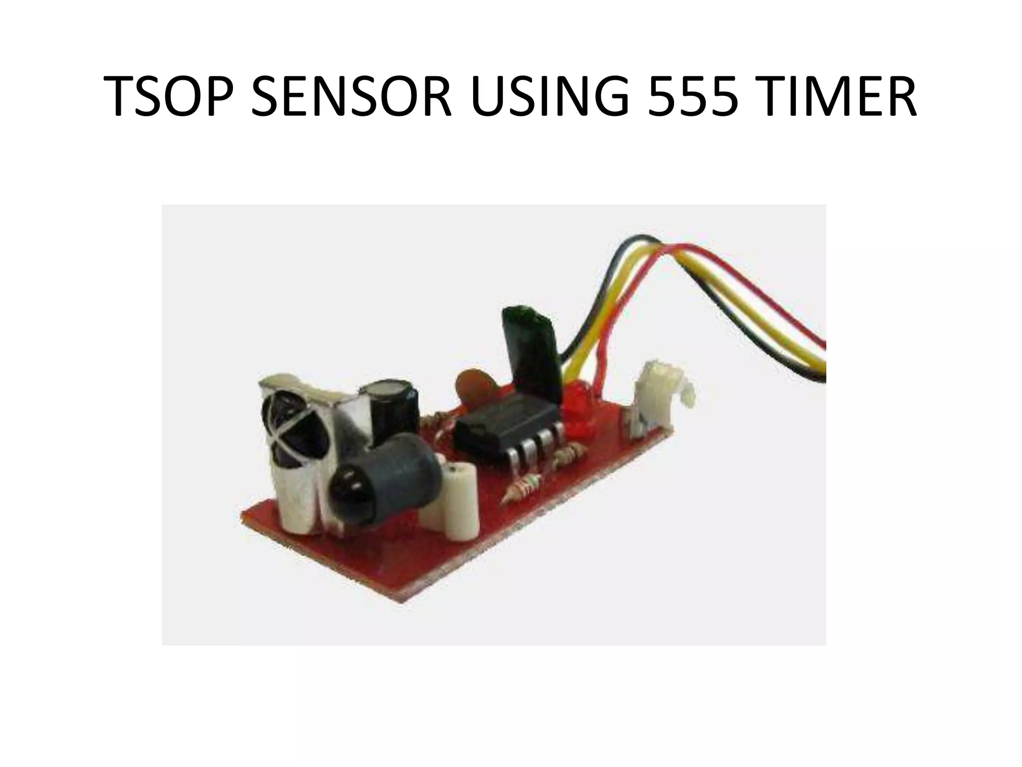 TSOP SENSOR USING 555 TIMER 