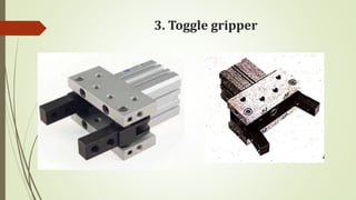 3. Toggle gripper
 