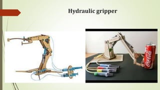 Hydraulic gripper
 