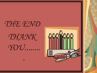 THE END
THANK
YOU........
.
 