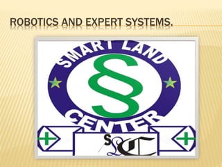 Robotics and expert systems | PPTX