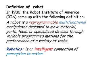 Robotics Chapter one introduction to robotics | PPTX