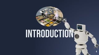 4
INTRODUCTION
 