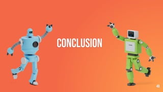 CONCLUSION
48
 