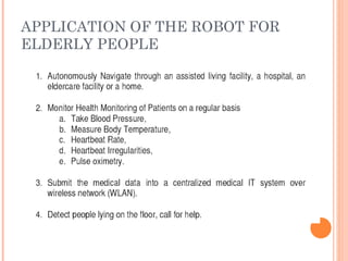 APPLICATION OF THE ROBOT FOR ELDERLY PEOPLE 