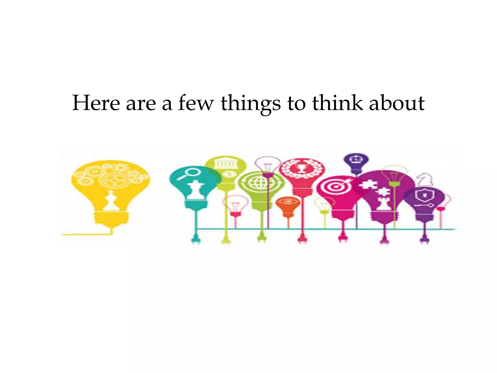 Here are a few things to think about
 