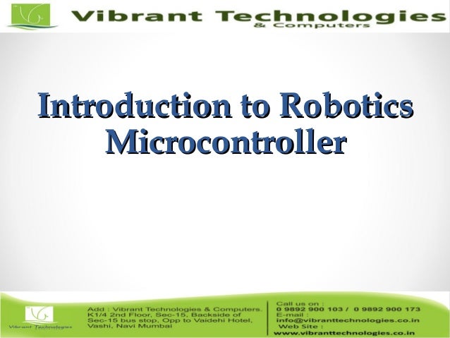 ROBOTICS - Introduction to Robotics Microcontroller