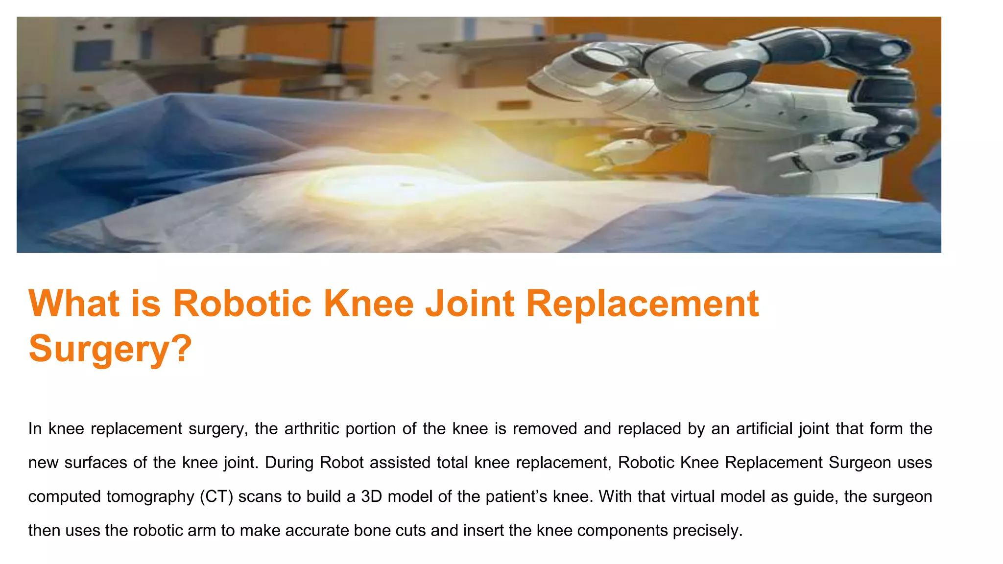 Robotics Knee Replacement Surgery in Delhi | PPTX