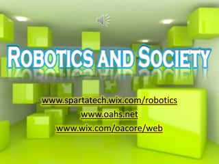 www.spartatech.wix.com/robotics
        www.oahs.net
  www.wix.com/oacore/web
 