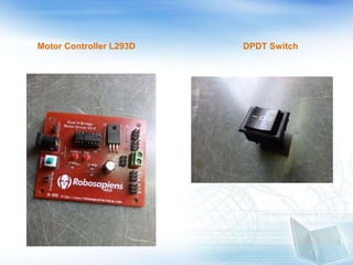 Motor Controller L293D DPDT Switch
 