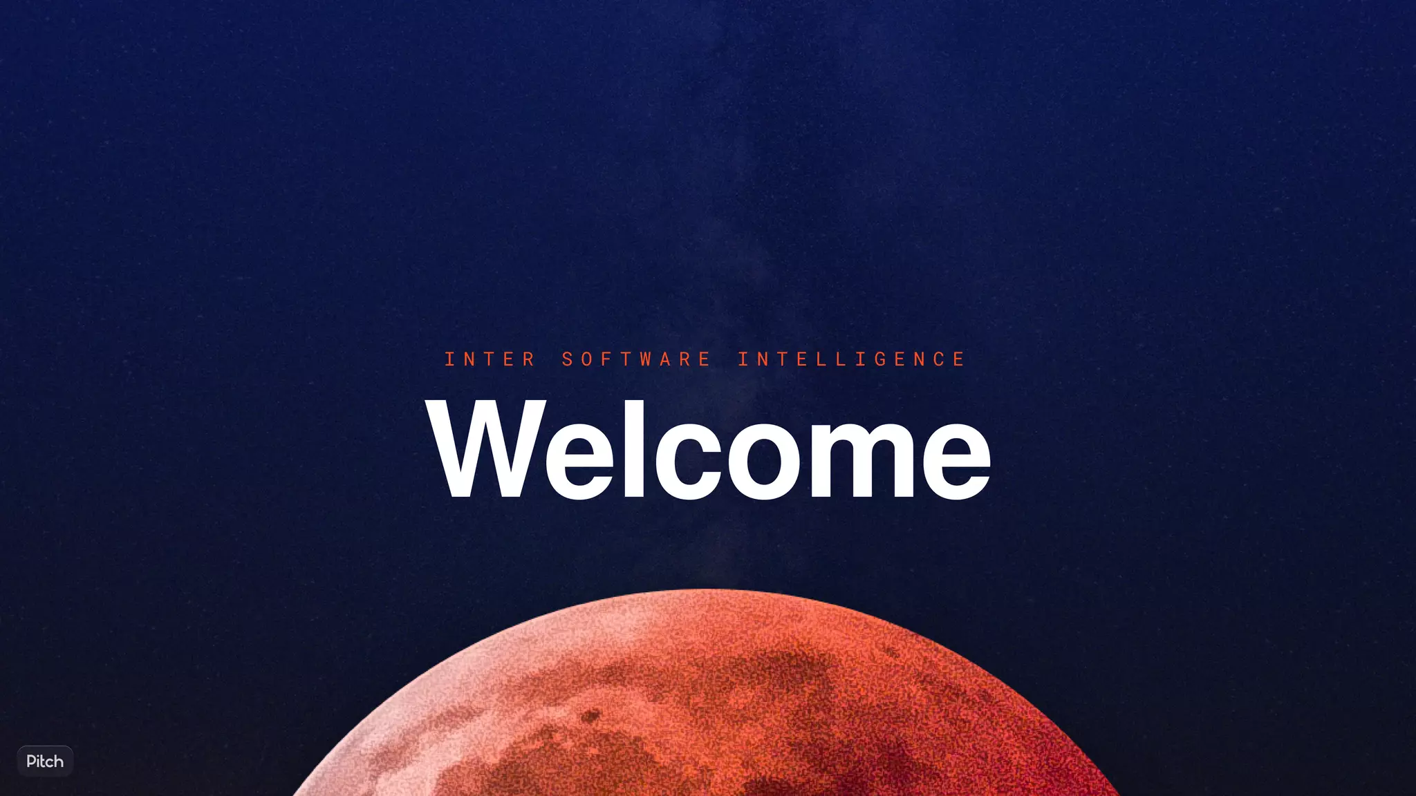 Welcome
I N T E R S O F T W A R E I N T E L L I G E N C E
 