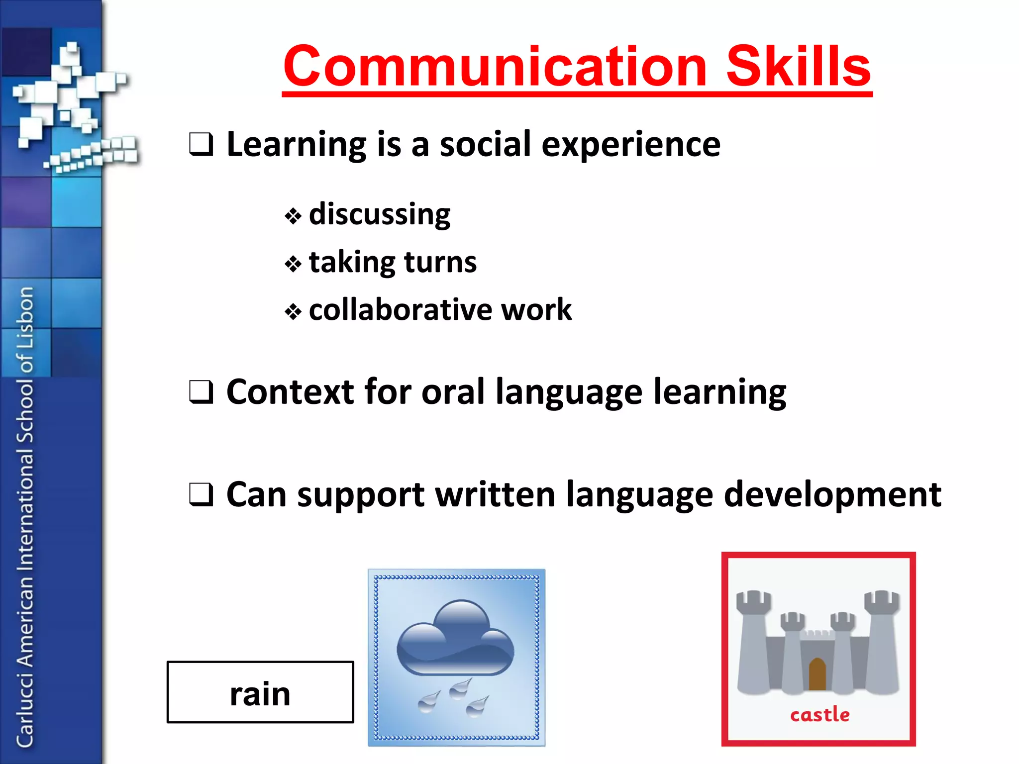●Planning 
●Logical thinking 
●Solving challenges 
Problem Solving  