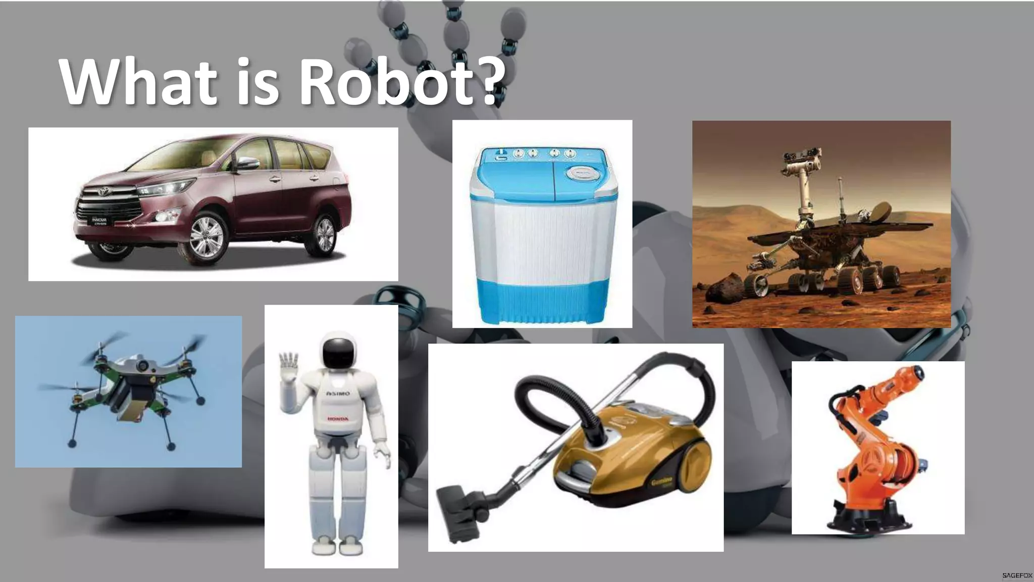 What is Robot?
 