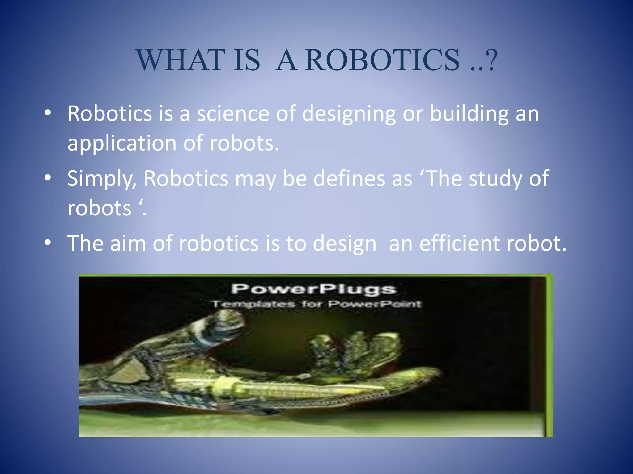 Robotics seminar ppt | PPTX