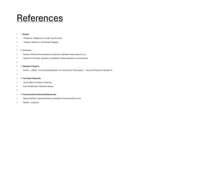 References
• 1. Books:
• - “Robotics: A Beginner’s Guide” by John Doe
• - “Arduino Robotics” by Michael Margolis
•
• 2. Websites:
• - Arduino Official Documentation: [arduino.cc](https://www.arduino.cc)
• - SparkFun Tutorials: [sparkfun.com](https://www.sparkfun.com/tutorials)
•
• 3. Research Papers:
• - Smith, J. (2020). “Line Following Robots: An Overview of Techniques.” *Journal of Robotics Research*.
•
• 4. YouTube Channels:
• - Jeremy Blum’s Arduino Tutorials
• - Paul McWhorter’s Robotics Series
•
• 5. Forumsand Community Resources:
• - Stack Overflow: [stackoverflow.com](https://stackoverflow.com)
• - Reddit: r/robotics
 