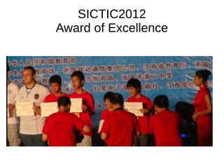 SICTIC2012
Award of Excellence
 