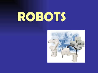 ROBOTS 