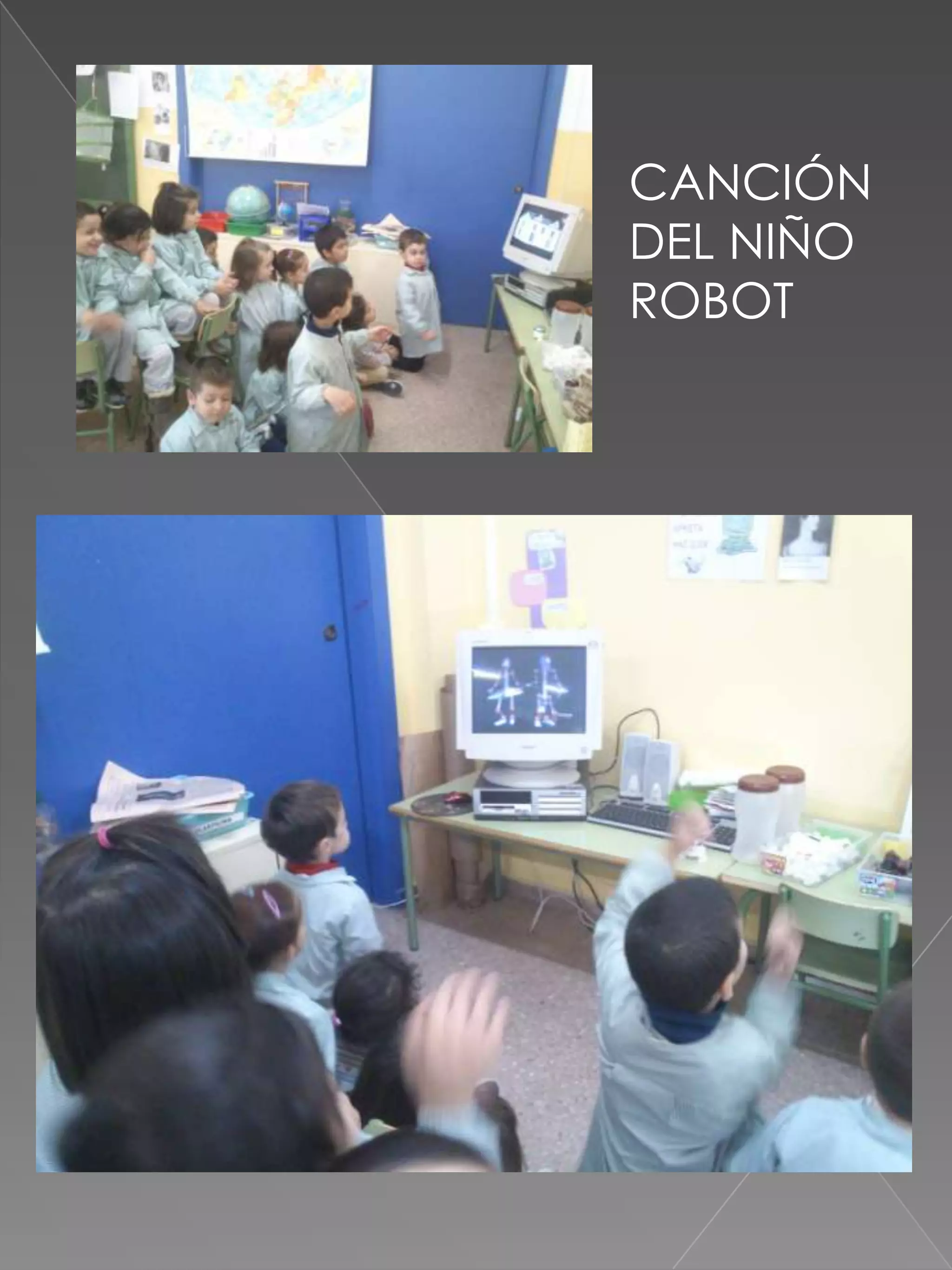 CANCIÓN
DEL NIÑO
ROBOT