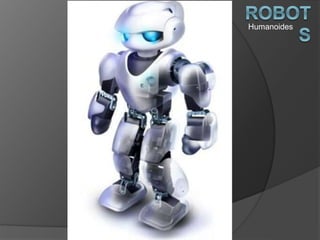 Humanoides
 