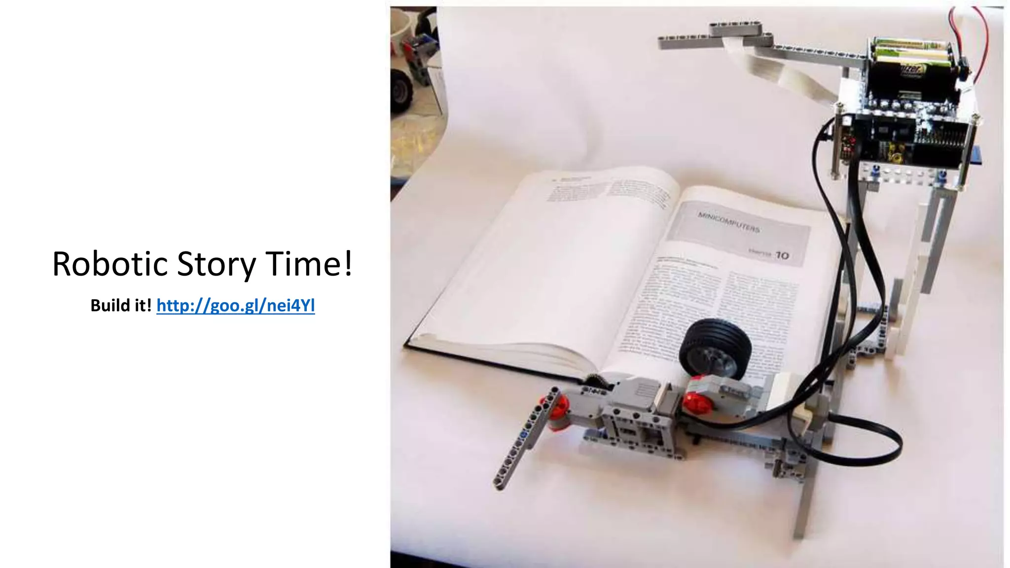 Robotic Story Time!
Build it! http://goo.gl/nei4Yl
 