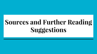Sources and Further Reading
Suggestions
 