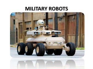 MILITARY ROBOTS