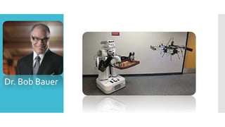 Dr. Bob Bauer
 