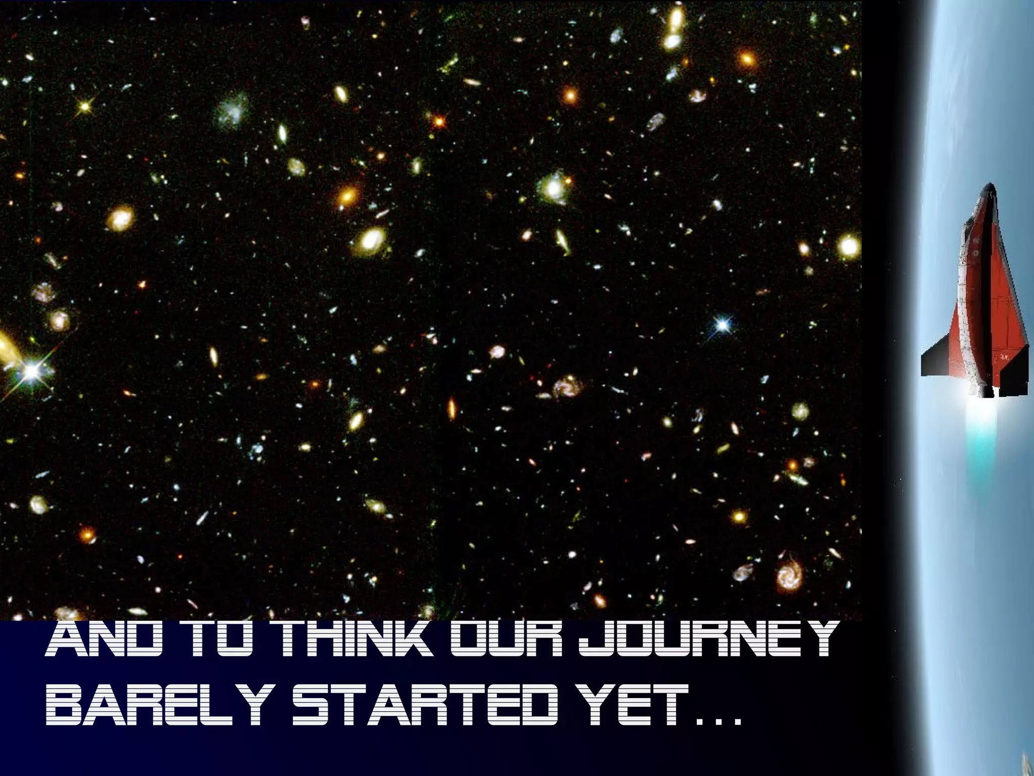 And to think our journey
barely started yet…
 