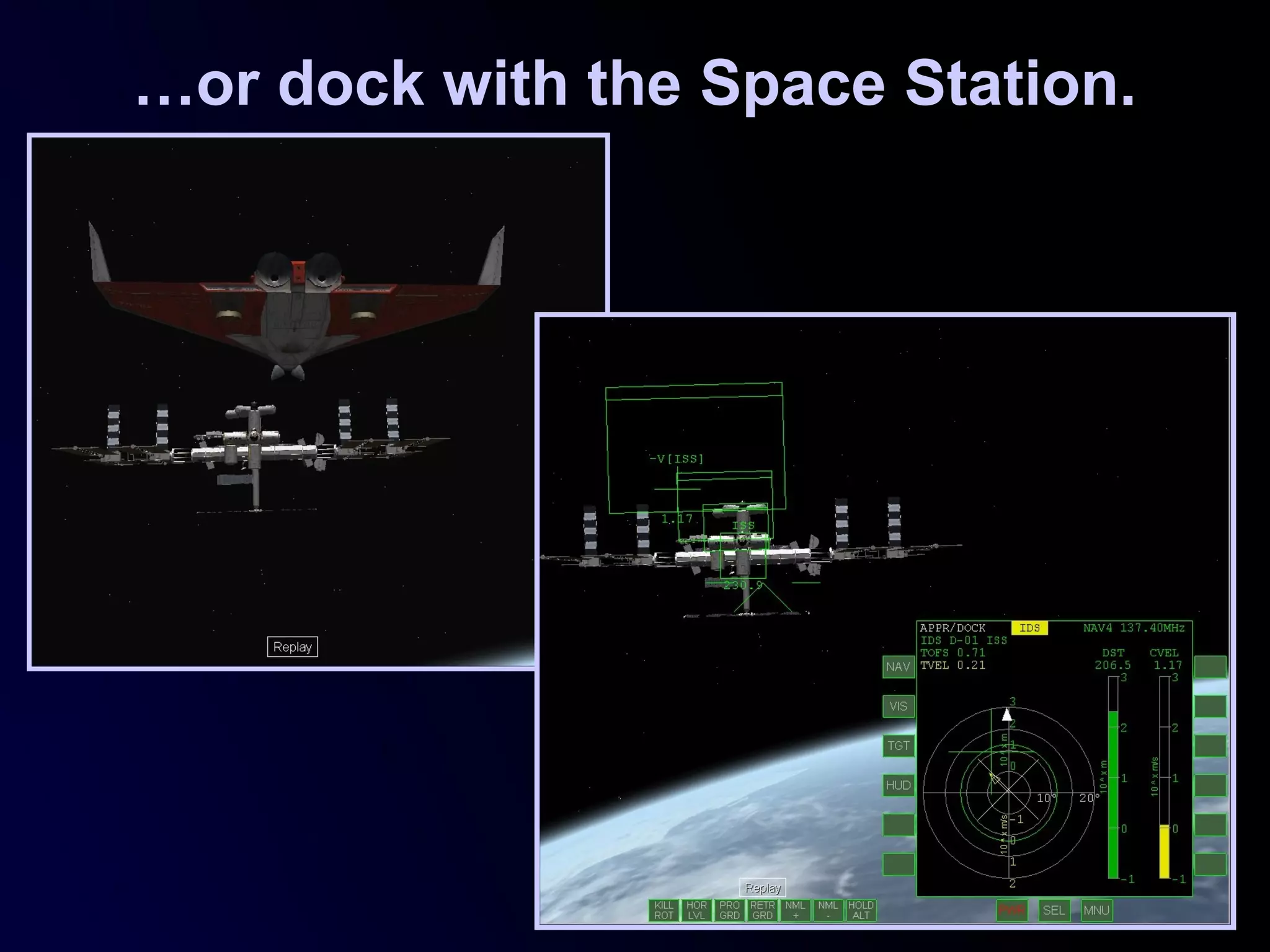 …or dock with the Space Station.
 