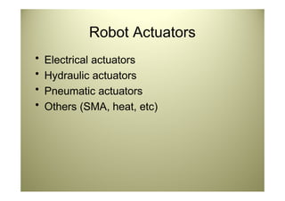 Robot Sensors and Actuators in robotics | PPTX