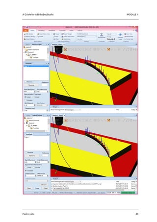 A Guide for ABB RobotStudio MODULE II
Pedro neto 49
 