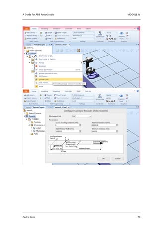 A Guide for ABB RobotStudio MODULE IV
Pedro Neto 70
 