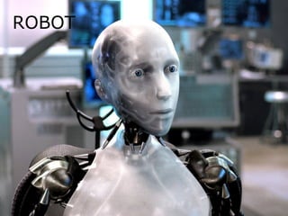 ROBOT

 