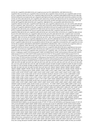 Drill Bit, Ø1.5, lengthRTA1.A016.080 Drill Bit, ø2.0, lengthInstrument Set RTC0. A000.002RTA1. A007.080 Drill Bit, Ø1.1,
lengthRTA1.A011.110 Drill Bit, ø1.5, lengthRTA1.A013.110 Drill Bit, Ø1.8, lengthRTA1.A018.110 Drill Bit, ø2.0, lengthRTA1.A045.147 Drill
Bit, ø3.2, lengthRTA1.A064.147 Drill Bit, ø4.5, lengthRTA1.A060.240 Drill Bit, Ø4.3, lengthRTA1.A093.000PErICLESDrill Bit,RTA1.A091.000
PErICLES Drill Bit,RTA1.A114.300 Drill Bit, ø4.2, lengthRTA1.A079.000 Drill Bit with Flat Head,RTA1.A072.250 Drill Bit, ø5.0RTA1.A115.350
Drill Bit, ø4.2,RTA1.A055.200 Drill Bit, ø5.0, lengthRTA1.A071.300 Drill Bit, ø5.0RTA1.A077.000 Drill Bit with Flat Head,RTA1.A056.350 Drill
Bit, Ø4.2, lengthRTA1.A014.000 Drill Bit, ø14.2/ø3.2,RTA1.A072.250 Drill Bit, ø5.0RTA1.A079.000 Drill Bit with Flat Head,RTA1.A055.200
Drill Bit, Ø4.2 lengthRTA1.A056.350 Drill Bit, ø4.2, lengthRTA1. A088.000 Drill Bit, cannulatedRTA1.A055.200 Drill Bit, ø5.0,
lengthRTA1.A056.350 Drill Bit, Ø4.2, lengthRTA1.A070.300 Drill Bit, ø4.8, lengthRTA1.A068.350 Drill Bit, ø4.8, 350 mmRTA1.A055.200 Drill
Bit, ø5.0, lengthRTA1. A056. 350 Drill Bit, ø4. 2, 350 mmRTA1.A072.250 Drill Bit, ø5RTA1.A079.000 Drill Bit with Flat HeadRTA1.A043.200
Drill Bit, ø3.0, lengthRTA1.A048.200 Drill Bit, Ø3.2, lengthRTA1.A076.000 Drill Bit with Flat HeadRTA1.A053.300 Drill Bit, ø3.8,
lengthRTA1.A071.300 Drill Bit, ø5.0, lengthRTA1.A077.000 Drill Bit with Flat Head,RTA1.A054.350 Drill Bit, ø3.8, lengthRTA1.A072.250 Drill
Bit, ø5.0, lengthRTA1.A079.000 Drill Bit with flat headRTA1.A055.200 Drill Bit, Ø4.2, lengthRTA1.A056.350 Drill Bit, ø4.2,
lengthRTA1.A049.280 Drill Bit, ø3.4, lengthRTA1.A095.320 Drill Bit, ø3.4, 320 mmRTA1.A027.125 Drill Bit, ø2.5, lengthRTA1.A063.220 Drill
Bit, ø4.5,RTA1.A050.180 Drill Bit, ø3.5, lengthRTA1.A063.220 Drill Bit, ø4.5,RTA1.A050.180 Drill Bit, Ø3.5, lengtRTA1.A027.125 Drill Bit,
ø2.5, lengthInstrument Set RTJO. A000.001RTA1. A052.250 Drill Bit, Ø3.5RTA1.A029.112 Drill Bit, ø2.5, lengthRTA1.A039.160 Drill Bit, ø2.8,
lengthRTA1. A046. 147 Drill Bit, ø3.2,RTA1.A061.230 Drill Bit, ø4.3,RTA1. A001. 200 Cannulated Drill Bit,RTA1.A022.127 Drill Bit ø2.5,
lengthRTA1.A067.147 Drill Bit ø4.5, lengthRTA1.A089.060 HSS Drill Bit, ø4.0,RTA1.A090.060 HSS Drill Bit, Ø6.0,RTA1.A097.000 Drill Bit for
FixationRTA1.A098.000 Drill Bit for FixationRTA1.A099.000 Drill Bit, with FixationRTA1. A020. 215 Drill Bit ø2.4, lengthRTA1. A032. 215 Drill
Bit ø2.7, lengthRTA1.A094.350 Drill Bit, CannulatedRTA1.A109.012 Drill Bit, ø2.0, lengthRTA1.A110.014Drill Bit, ø2.0, lengthRTA1.A111.013
Drill Bit, Ø2.0,lengthRTA1.A040.003RTA1.A040.0044RTA1.A040.005RTA1.A040.006 6RTA1. A041.112 Drill Bit, ø3.0, lengthRTA1.A026.112
Drill Bit, ø2.5, lengthRTA1. A038. 200 Drill Bit, ø2.8, lengthRTA1.A025.112 Drill Bit, Ø2.5,RTA1.A103.220 Drill Bit ø2.5,
lengthRTA1.A104.220 Drill Bit ø2.8, lengthRTA1.A023.200 Drill Bit, ø2.5, lengthRTA1.A036.200 Drill Bit, Ø2.8, lengthOptional Instruments
RTA1. A034. 165 Drill Bit ø2.8, lengthRTA1.A033.130 Drill Bit ø2.8, lengthInstruments Set RTA0. A000.001 RTA1.A013.110 Drill Bit, Ø1.8,
lengthRTA1.A017.102 Drill Bit ø2.0, lengthRTA1.A031.102 Drill Bit, ø2.7, lengthRTA1. A045. 147 Drill Bit, Ø3.2, lengthRTA1. A064. 147 Drill
Bit, ø4. 5, lengthpower toolsRT-E150 Oscillating SawRT-E100RT-A110 BONE DRILLRT-A150RT-A130 Acetabulum Reaming DrillRT-A140 RT-
A240 Canulate Drill RT-CD-777RT-A140 RT-A240 Canulate Drill RT-CD-777RT-CD-778 CanulateRT-A140 RT-A240 Canulate Drill RT-CD-
777RT-CD-778 Canulate DrillRT-A240 Canulate Drill RT-CD-777RT-CD-778 Canulate DrillRT-B110Small Bone DrillRT-B100 Small Bone Multi-
function Power TRT-B150 Small Bone OscillatingRT-C130Acetabulum Reaming DrillRT-C240 Canulate DrillRT-OS-A150 RT-C150 Oscillating
Saw RT-C350RT-OS-A150 RT-C150 Oscillating Saw RT-C350RT-OS-A150 RT-C150 Oscillating Saw RT-C350 Oscillating SawRT-OS-M11RT-OS-
M12RT-OS-M13 RT-OS-M14 RT-OS-M15RT-OS-M13 RT-OS-M14 RT-OS-M15RT-OS-M13RT-OS-M14RT-OS-M15RT-OS-M16RT-AN-107RT-AN-
108RT-AN-107RT-AN-108RT-AN-109 RT-AN-110RT-AN-109 RT-AN-110RT-AN-111RT-AN-116RT-AN-115RT-AN-112RT-AN-113 RT-AN-114RT-
AN-113 RT-AN-114RT-OS-M1RT-AN-117RT-AN-118RT-OS-M150RT-OS-M1RT-OS-M2RT-OS-M3RT-OS-M4RT-RA-204RT-RA-202RT-RA-201RT-
RA-200RT-PS-777RT-OS-M10RT-OS-M9RT-OS-M8RT-OS-M6 RT-OS-M7RT-OS-M6 RT-OS-M7RT-OS-M5RT-AN-106RT-AN-105RT-AN-104RT-
AN-103RT-AN-102RT-AN-101RT-AN-100RT-RA-203RT-90131.0RT-90221.0RT-70001RT-70002RT-70003RT-70004RT-70005RT-70006RT-
70007RT-70008RT-70009RT-70010RT-70011RT-70012RT-70013RT-70014RT-70015RT-70016RT-70017RT-70018RT-70019RT-70020RT-CP-
700RT-CP-701RT-CP-702laproscopy RT-1033RT-1033ERT-1135RT-1136RT-1137RT-1138RT-1139RT-1129RT-1130RT-1130LRT-1131RT-
1132RT-1133RT-1072RT-1072LRT-1134RT-1140RT-1141RT-1142RT-1143RT-1144RT-1145RT-1146RT-1146LRT-1147RT-1148RT-1149RT-
1150RT-1150LRT-1151RT-1152RT1156RT-1071RT-1071LRT-1031RCRT-1031RCLRT-1031SLRT-1157RT-1157LRT-1158RT1005RT-1153RT-
1154RT-1154LRT-1155RT-1159RT-1089RCRT-1160RT-1161RT-1162RT-1163LRT-1164RT-1164LRT-1165RT-1165LRT-1166RT-1167LRT-
1168RT-1169RT-1170RT-1170LRT-1171RT-1172RT-1172LRT-1173RT1174RT-1175RT-1044RT-1044LRT-1042RCRT1179RT-1180RT-1181RT-
1182RT-1183RT-1030RT-1030LRT-1030RCRT-1176RT-1177RT-1178RT-1184RT-1069RT-1069RLRT1185RT-1186RT-1186LRT-1187RT-1188RT-
1188LRT-1189RT-1049SL-DA-45RT1049SL-DA-ROT Slide Lock Handle with RotationRT-1109LRT-1191RT-1191LRT-1185RT-1192RT-1193RT-
1194RT-1195RT-1197RT-1198RT-1198LRT-1199RT-1199LRT-1200RT-1201RT-1202RT-1203RT-1204RT-1204LRT-1205RT-1050RT-1050LRT-
1050RCRT-1050SL-DA-ROTRT-1050SL-DA-ROT-45 Slide Lock with Rotation -,RT-1196RT-1206RT-1207RT-1208RT-1209RT-1210RT-1211RT-
1212RT-1067RT-1067-LRT-1067RCRT-1286LRT-1067SL-ROT-45 Slide Lock Handle with RotationRT-1200RT-1056RCRT-1048SLRT-1048SL-45
Slide Lock Handle -, 45RT-1217RT-1217LRT-1051RCRT-1218LRT-1049SLRT-1049SL-45RT-1049SL-ROTRT-1049SL-ROT-45RT-1220RT-1213RT-
1214RT-1215RT-1216RT-1221RT-1035RT-1035LRT-1035RCRT-1222LRT-1055RCRT-1223LRT-1224RT-1225RT-1225LRT-1226RT-1227RT-
1228RT-1229RT-1230RT-1231RT-1232RT-1232LRT-1233RT-1234RT-1235RT-1236RT-1236LRT-1237RT-1238RT-1238LRT-1239RT1040RT-
1040LRT-1075RT-1075LRT-1240RT-1240LRT-1241RT-1241LRT-1242RT-1243RT-1244RT-1244LRT-1245RT-1245LRT-1246RT-1247RT-1248RT-
1249RT-1257RT-1258RT-1258LRT-1250RT-1251RT-1089SLRT-1252RT-1252LRT-1253RT-1253LRT-1254RT-1255RT-1078RCRT-1256RT-
1259RT-1260RT-1260LRT-1261RT-1261LRT-1262RT-1262LRT-1263RT-1264RT-1265RT-1273RT-1274RT-1273LRT-1070RT-1070LRT-1275RT-
1276RT-1277RT-1277.RT-1266RT-1267RT-1015RT-1268LRT-1269RT-1270RT-1270LRT-1271RT-1272RT-1278RT-1083RCRT-1097RCRT-
1288LRT-1279RT-1280LRT-1281RT-1282RT-1283RT-1284RT-1284LRT-1285RT-1800RT-1800RT-1800RRT-1800RRT-5399RT-5397RT-5397RT-
6004RT-6003RT-6004RT-6005RT-6006RT-6007For Use with Reposable Handles RT-5397 and 38-5397CODEDESCRIPTION RT-
5070DESCRIPTION RT-0000For Use with Reposable Handles RT-5397, RT-5399 and 38-5397CODEUse with Reposable Handles RT-5397, RT-
5399 and 38-5397CODERT-5600RT-5605RT-5600RT-5030Use with Reposable Handle RT-5399CODERT-5507RT-5507RT-9101RT-9102RT-
9101RT-3035RT-5099RT-2011RT-5053RT-5053LRT-5053RT-5048RT-5049RT-5051RT-5050RT-5052RT-5051LRT-5050LRT-5052LRT-5049RT-
3039RT-3038RT-3038LRT-3038RT-5058RT-5054RT-5055RT-5059RT-5054RT-1020RT-1021RT-1020RT-5110RT-5157RT-5158RT-5157RRT-
5158RRT-5157RT-5104RT-5104RT-5620RT-5640RT-5202ART-5202ART-5205RT-5200RT-5200RT-5203ART-1500RT-1500RT-5302RT-5302RT-
5100RT-5100RT-5301RT-5127RT-5127RT-1077RT-1079RT-1075RT-1075LRT-1075RT-1030RT-1076RT-1005RT-1015RT-1015LRT-1035RT-
1035LRT-1035RT-1055RT-1040RT-1083RT-1050RT-1073RT-2020RT-2020LRT-1067RT-1065RT-1044RT-1067RT-1068RT-1082RT-1031RT-
2210RT-1069RT-1070RT-1008RT-1072RT-2010RT-1078LRT-1078L-45RT-1088LRT-1078SLRT-1078SL-45 Direct Drive, Slide Lock HandleRT-
1078LRT-1053LRT-1053SLRT-1053SL-45RT-1053LRT-1089LRT-1089SLRT-1089LRT-1075RT-1030RT-1034RT-1015LRT-1005LRT-1015LRT-
1005L-45Direct Drive, Locking Ratchet onRT-1015L-45RT-1035RT-1035SLRT-1035SLRT-1035LRT-1091SLRT-1091LRT-1091L-45RT-1091SLRT-
1092SLRT-1064RT-1064RT-1032LRT-1032L-45RT-2020RT-1093RT-1093-45RT-1093LRT-1093L-45RT-1093RT-1032LTipRT-1067-45 Direct
Drive, Non-Locking, Monopolar HandleRT-1066RT-1066-45RT-1068RT-1066RT-1044RT-1045RT-1056LRT-1049SL-45 Slide Lock HandleRT-
 