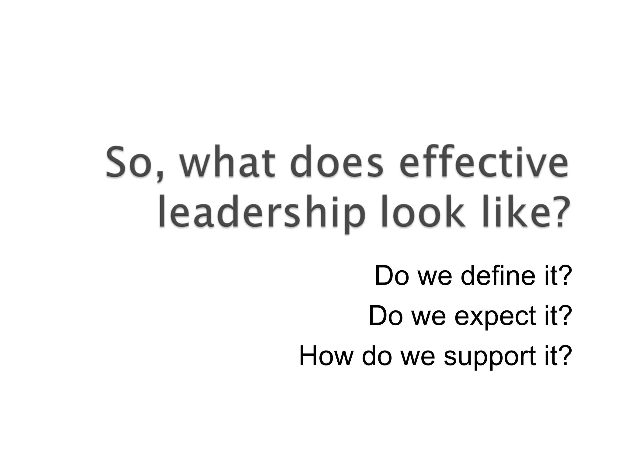 Do we define it?
Do we expect it?
How do we support it?
 