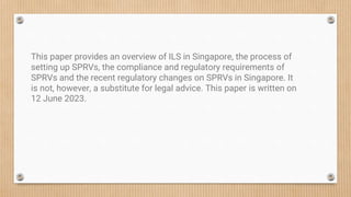 Singapore Special Purpose Reinsurance Vehicles | PPTX