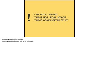 BASICS OF
PATENTS!
I AM NOT A LAWYER
THIS IS NOT LEGAL ADVICE
THIS IS COMPLICATED STUFF
Have simplify without dumbing down

But even legal experts struggle to keep this stuﬀ straight
 