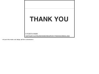THANK YOU
@ROBTANNEN
UXPA2016.ORG/SESSIONSURVEY?SESSIONID=252
-will post information and design petition to @robtannen
 
