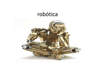 robótica
 