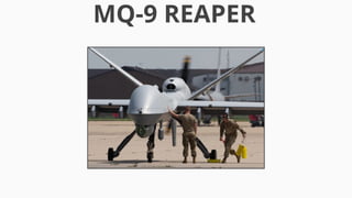 MQ-9 REAPER
 