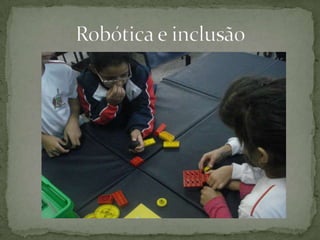 Robótica e inclusão