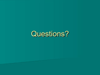 Questions?Questions?
 