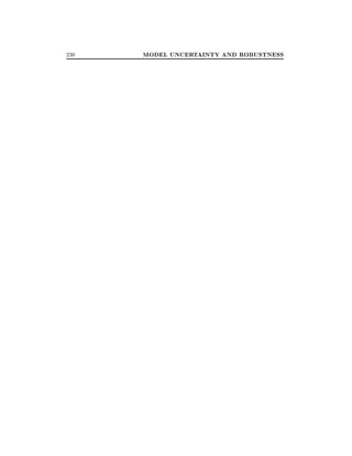 238

MODEL UNCERTAINTY AND ROBUSTNESS

 