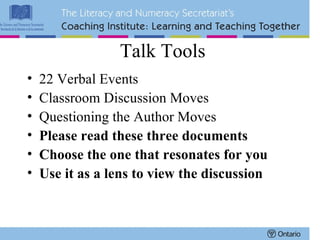 Talk Tools 22 Verbal Events Classroom Discussion Moves Questioning the Author Moves Please read these three documents Choose the one that resonates for you Use it as a lens to view the discussion 