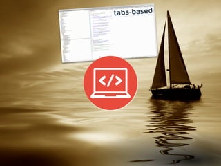 tabs-based
 