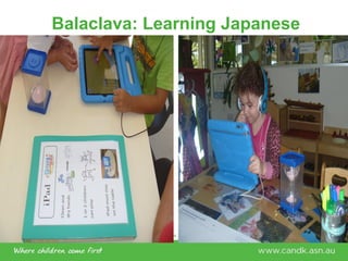 Welcome to C&K V1.0 2015 © This document is the property of C&KPage 33
Balaclava: Learning Japanese
 