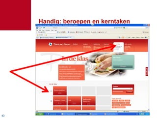 Handig: beroepen en kerntaken




43
 