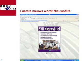 Laatste nieuws wordt Nieuwsflits




44
 