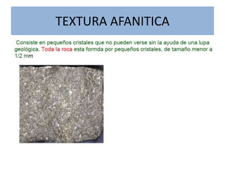 TEXTURA AFANITICA 
 